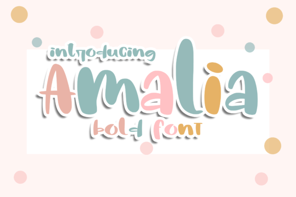Amalia Font: A Playful Display Font for Joyful Campaigns
