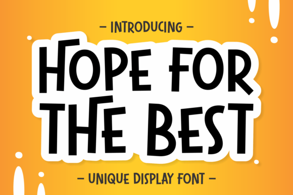 Hope for the Best Font: Handwritten Display Typeface for Scroll-Stopping Headlines