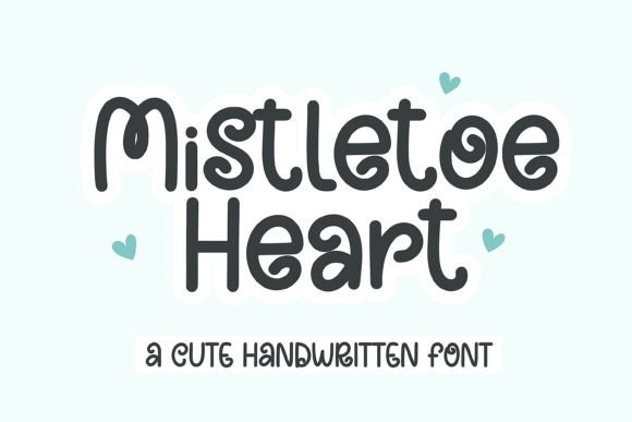 Mistletoe Heart Handwritten Font for Warm, Authentic Branding