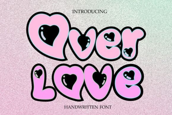 Over Love Font for Cute, Stylish Branding
