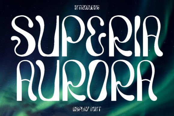 Superia Aurora: A Modern Display Font for Small Business Branding